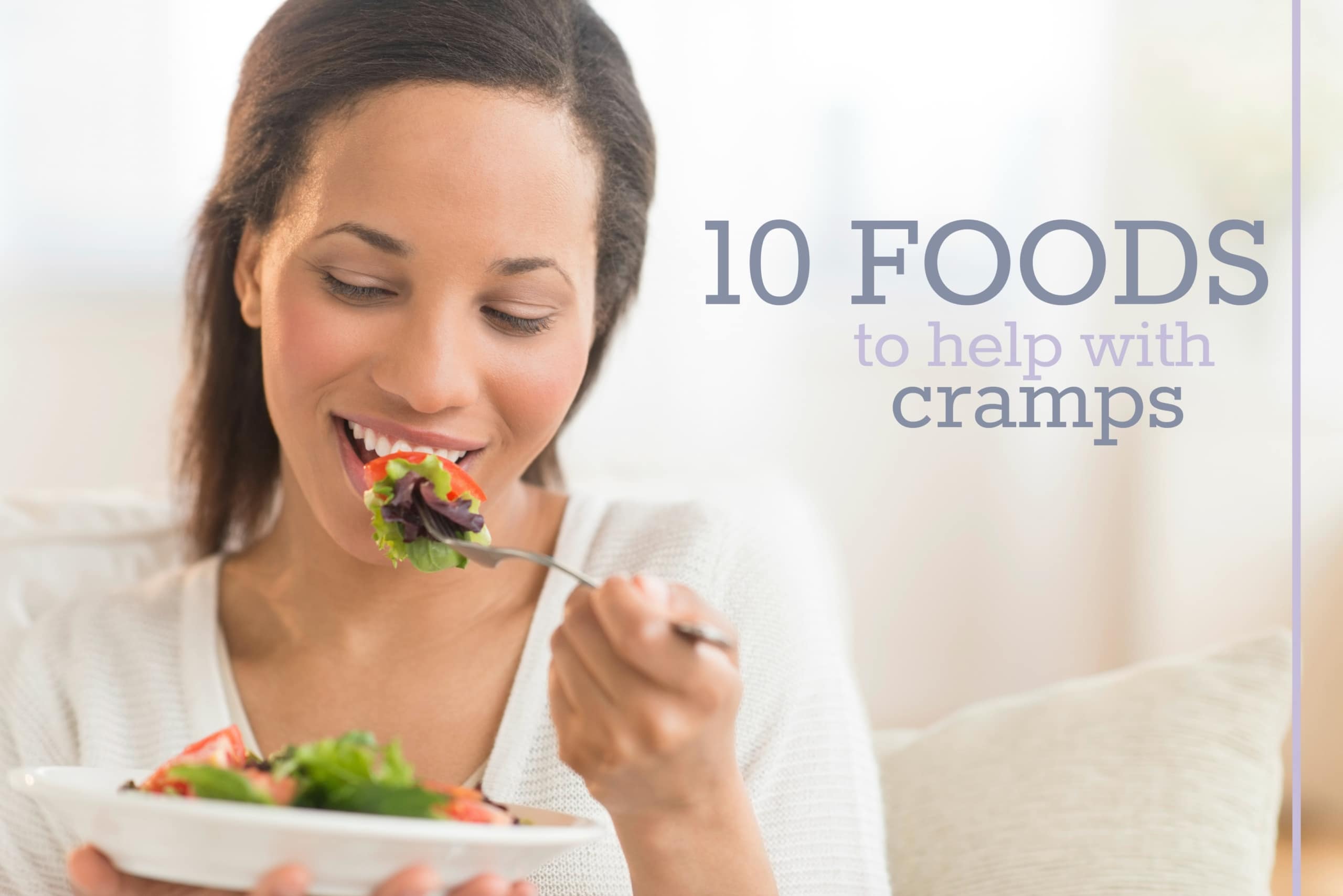 10 foods to help with menstrual cramps - ask4ufe